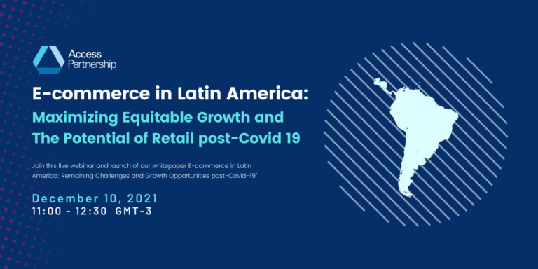 E-commerce in Latin America: Maximizing Equitable Growth and The Potential of Retail post-Covid-19