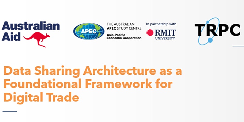 3 June Webinar: Data Sharing Architecture as a Foundational Framework for Digital Trade