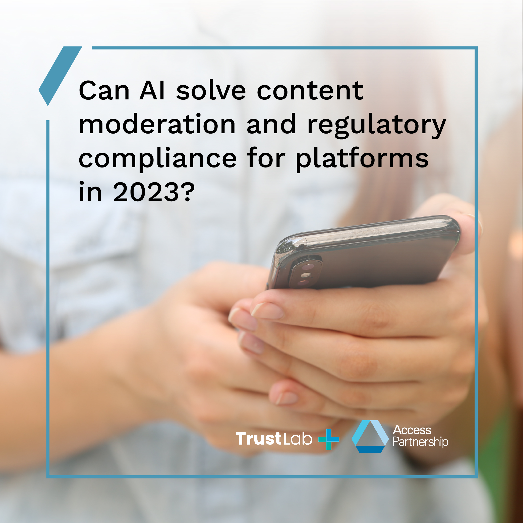 Can AI solve content moderation and regulatory compliance for platforms in 2023?