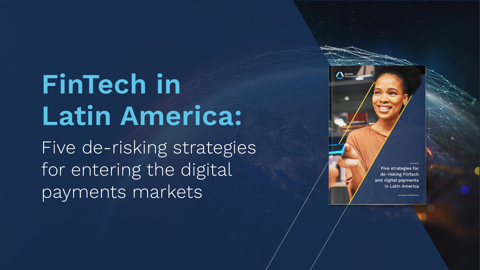 FinTech in Latin America: Five de-risking strategies for entering the digital payments markets